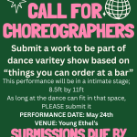 Green and pink poster calling for choreographers describing the nature of the show, the venue, and when submissions are due