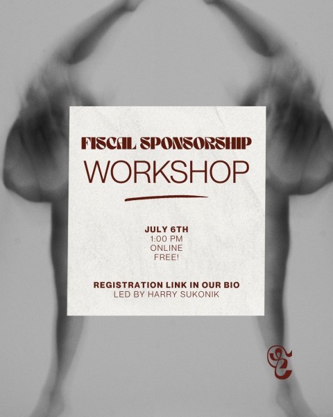 Promotional poster for Emerging Artist Resources' Free Fiscal Sponsorship Workshop with blurred background image of a dancer