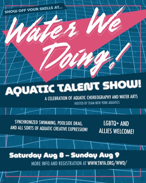 Flyer that says Water We Doing! Aquatic Talent Show