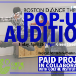 Text: Boston Dance Theater Pop-Up Audition