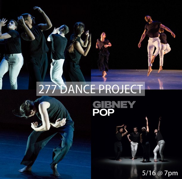 277 Dance Project - Sixth Exit - Gibney POP Showing May 16th at 7pm
