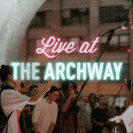 FREE OUT-DOOR PERFORMANCE: LIVE AT THE ARCHWAY ON SEPT 1st