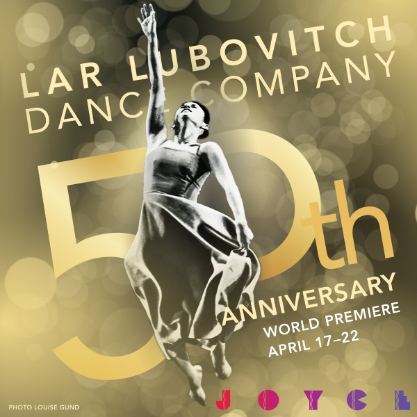 Lar Lubovitch Dance Company 50th Anniversary Season at Joyce Theater, 4/17-22