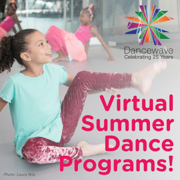 Kid dancing in studio with text "Virtual Summer Dance programs!"
