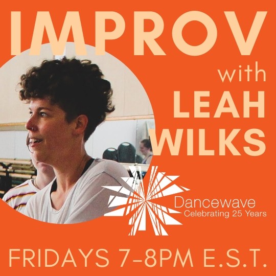 Friday Improv with Leah Wilks - Dancewave
