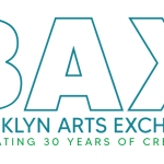 BAX logo and tag line in green and blue text. BAX Brooklyn Arts Exchange Celebrating 30 years of creativity.