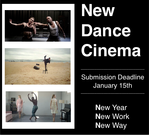 New Dance Cinema - Submission Deadline January 15th
