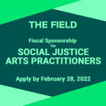 Overlapping shapes in various shades of green frame text which reads. "Fiscal Sponsorship for Social Justice Arts Practitioners"