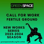 Call for work poster with a green background, black text, and a silhouette of a dancer in a forced arched position