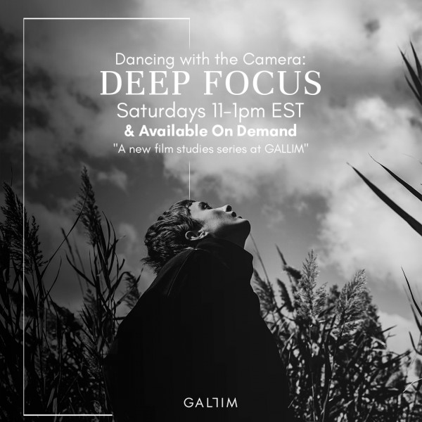 A person looking up to a cloudy sky. Text reads: Dancing with the Camera: DEEP FOCUS Saturdays 11-1pm EST & Available on Demand 