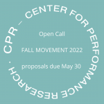 In white letters on a teal background, reads Open Call, Fall Movement 2022, Proposals due May 30 inside CPR's circular logo