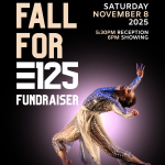 Fall for E125 Fundraiser, Saturday, November 8, 2025 5:30PM reception, 6PM Showing. A female dancer is falling over the toe.