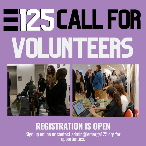 E125 Call for Volunteers. Registration is Open. Sign up online or contact admin@emerge125.org for opportunities