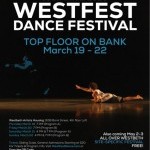 WestFest Dance Festival TOP FLOOR ON BANK March 19-22 4PM & 7PM