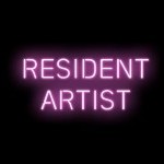 Image of a pink neon sign against a black background that reads 'Resident Artist'