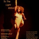 VashtiDance Theater kicks off our season with our Fall Concert, Surrender to the Light Within, at The Sheen Center