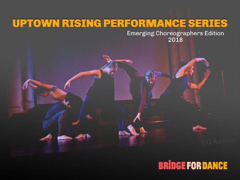 The Bridge for Dance Uptown Rising Performance Series