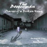 The Boogeyman: Diaries of a Broken Home