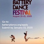 APPLY NOW! (by Jan 15) 2020 Battery Dance Festival (Aug 15 -21)