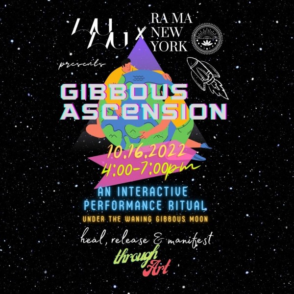 Gibbous Ascension 10.12.2022 4pm at RA MA New York